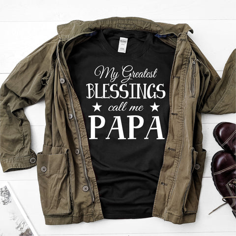 My Greatest Blessings Calls Me Papa -  Ultra Cotton Short Sleeve T-Shirt - DFHM30
